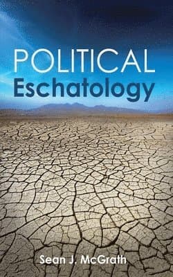 Political Eschatology