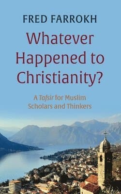 Whatever Happened to Christianity?