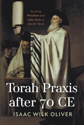 Torah Praxis after 70 CE