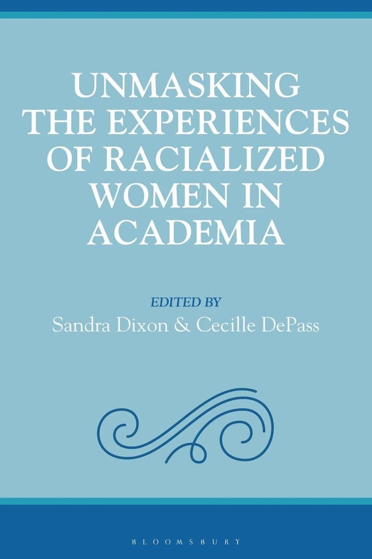 Unmasking the Experiences of Racialized Women in Academia