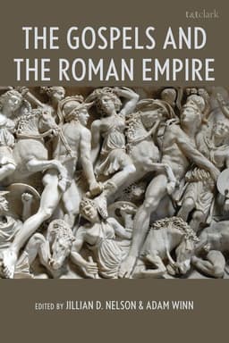 Gospels and the Roman Empire