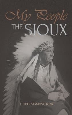 My People the Sioux