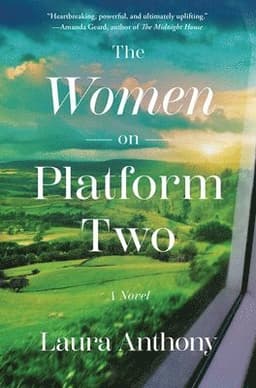The Women on Platform Two: A Novel of Ireland