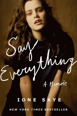 Say Everything: A Memoir