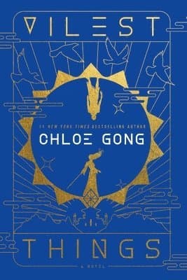 Omslag till boken Vilest Things av Chloe Gong