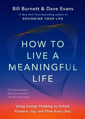 How to Live a Meaningful Life