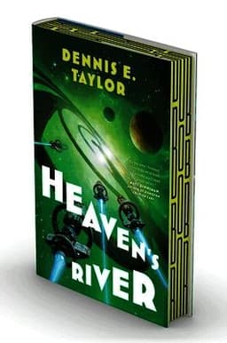 Heaven's River: Bobiverse: Book 4