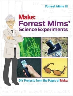 Forrest Mims′ Science Experiments