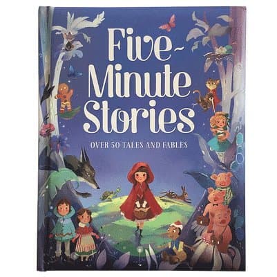 Five-Minute Stories: Over 50 Tales and Fables