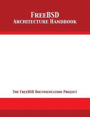 FreeBSD Architecture Handbook