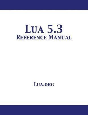 Lua 5.3 Reference Manual
