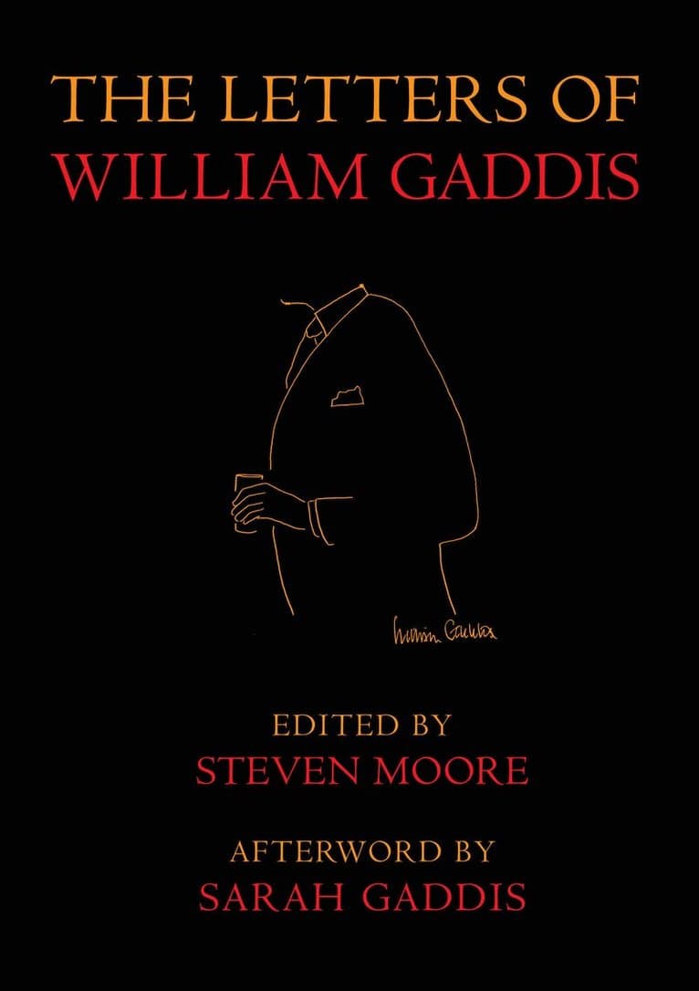 Letters of William Gaddis
