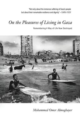 On the Pleasures of Living in Gaza