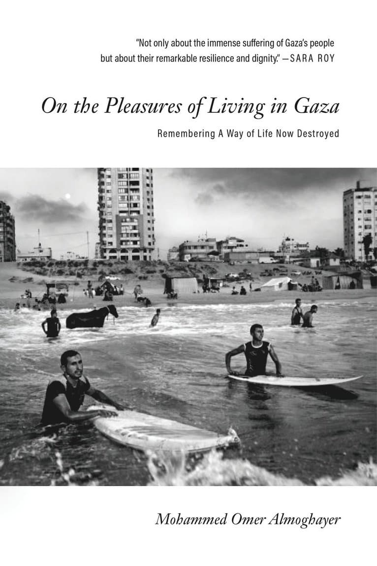 On the Pleasures of Living in Gaza