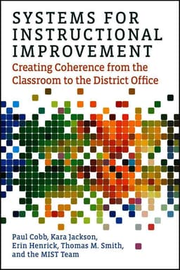 Systems for Instructional Improvement