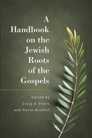 Handbook on the Jewish Roots of the Gospels