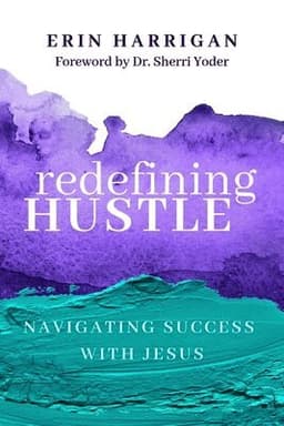 Redefining Hustle