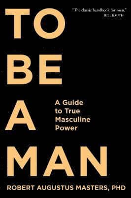 To Be A Man