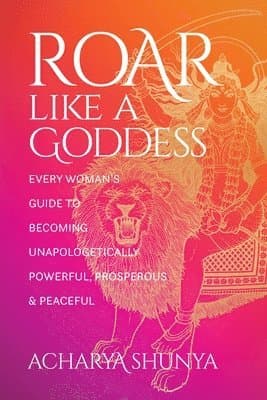 Roar Like a Goddess