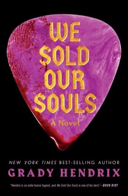Omslag till boken We Sold Our Souls av Grady Hendrix