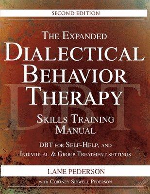 Expanded Dialectical Behavior Therapy Skills Training Manual, 2nd Edition