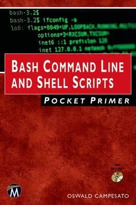 Bash Command Line and Shell Scripts Pocket Primer