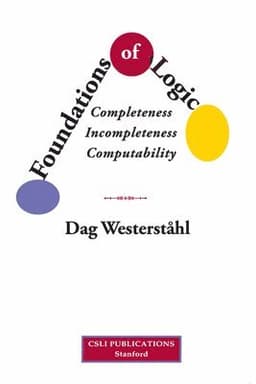 Foundations of Logic – Completeness, Incompleteness, Computability