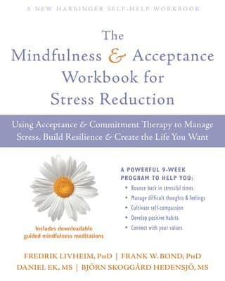 Mindfulness and Acceptance Workbook for Stress Reduction