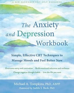 The Anxiety and Depression Workbook
