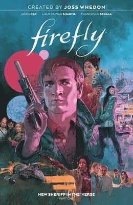 Firefly: New Sheriff in the 'Verse Vol. 1