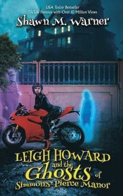 Leigh Howard and the Ghosts of Simmons-Pierce Manor