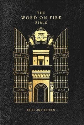 The Word on Fire Bible: Exile and Return Volume 5