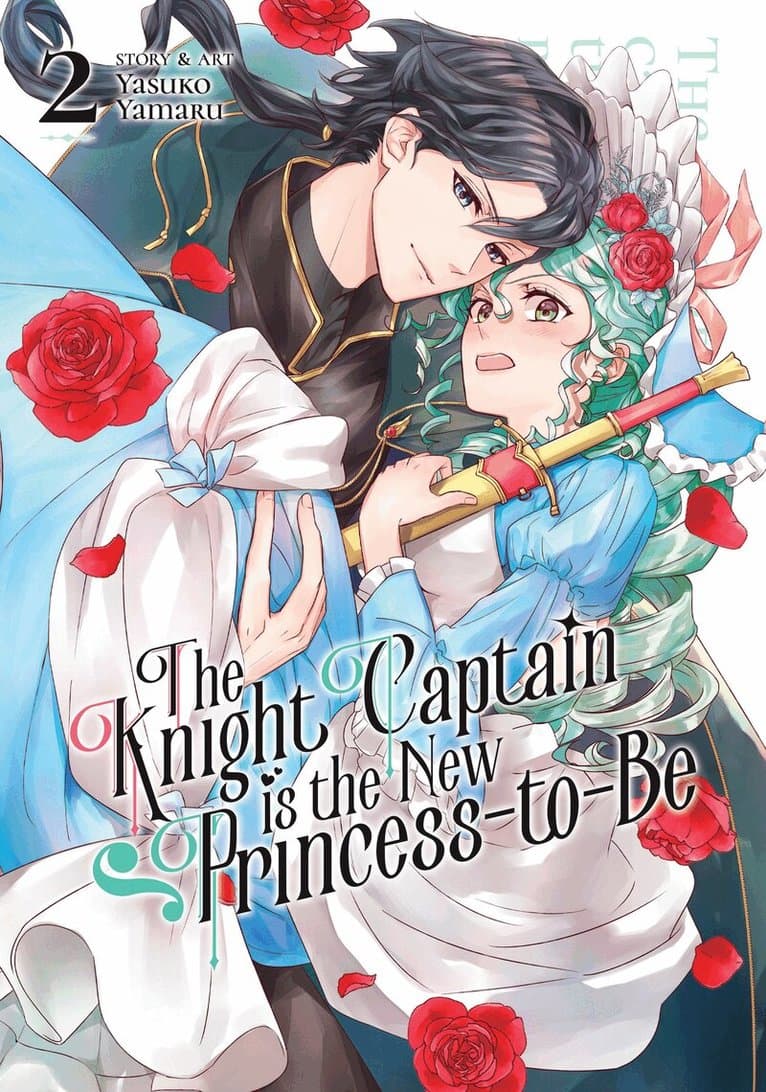 Knight Captain is the New Princess-to-Be Vol. 2