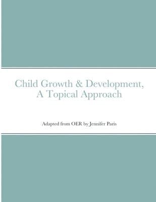 Child Growth & Development- Topical Approach