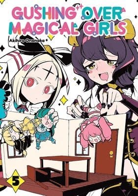 Gushing over Magical Girls: Volume 5 (Manga)