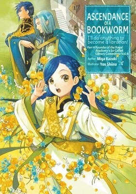 Ascendance of a Bookworm: Part 4 Volume 4 (Light Novel)