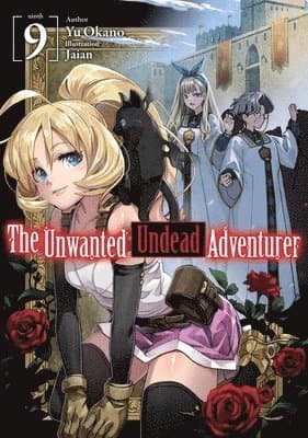 Unwanted Undead Adventurer (Light Novel): Volume 9