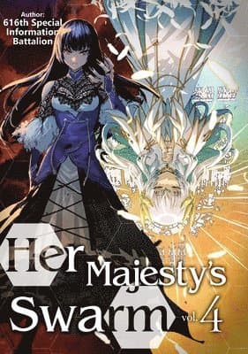 Her Majesty's Swarm: Volume 4