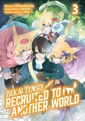 Isekai Tensei: Recruited to Another World: Volume 3 (Manga)