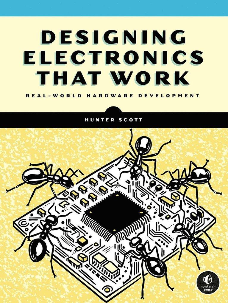 Designing Electronics That Work