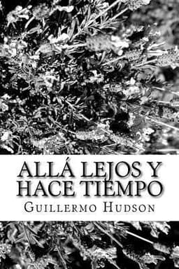 Allá lejos y hace tiempo