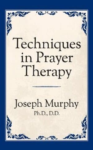 Techniques in Prayer Therapy