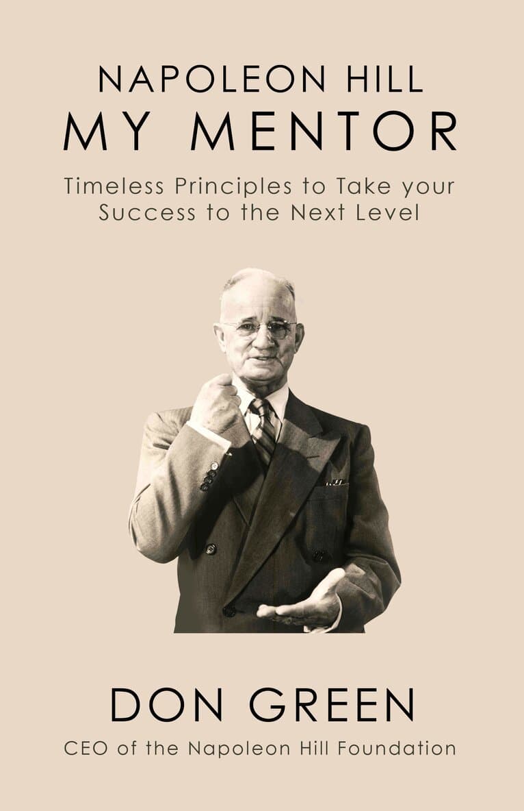 Napoleon Hill My Mentor