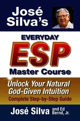 Jose' Silva's Everyday ESP Master Course