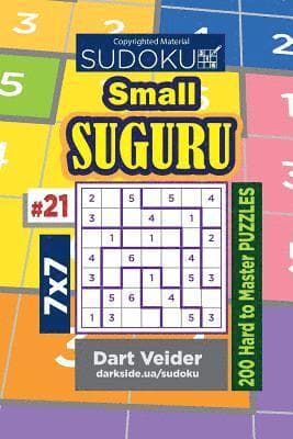 Sudoku Small Suguru - 200 Hard to Master Puzzles 7x7 (Volume 21)