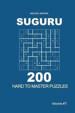 Suguru - 200 Hard to Master Puzzles 9x9 (Volume 1)