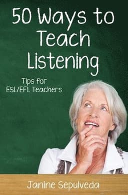 Fifty Ways to Teach Listening