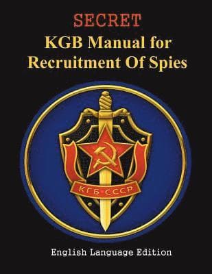 SECRET KGB Manual for Recruitment of Spies