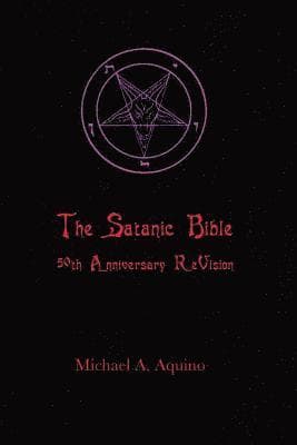 The Satanic Bible: 50th Anniversary ReVision