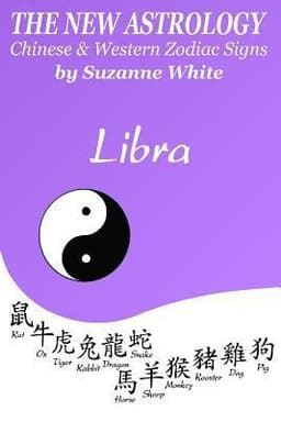 New Astrology Libra Chinese & Western Zodiac Signs.